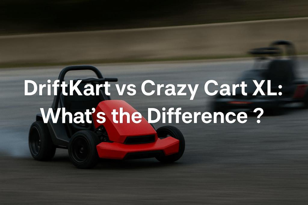 DriftKart vs Crazy Cart XL: What’s the&nbsp;Difference?