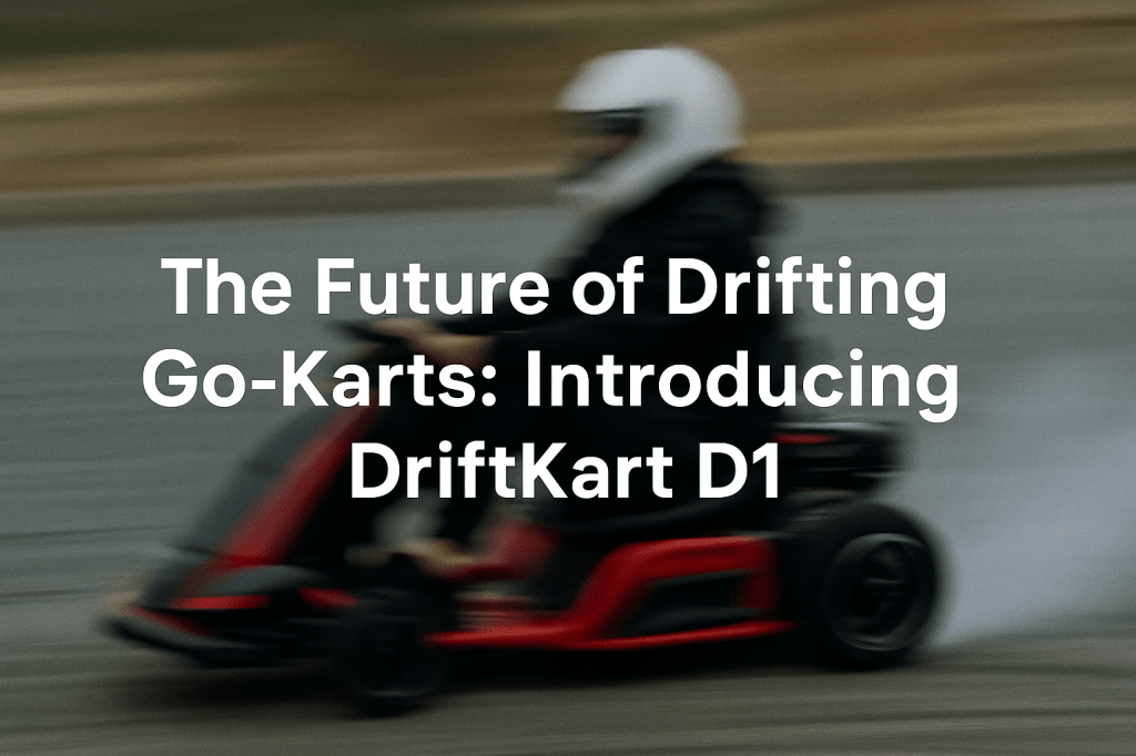 Blurred drifting go-kart in motion with overlaid text introducing DriftKart D1